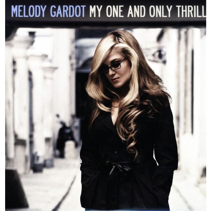 MELODY GARDOT - MY ONE & ONLY THRILL