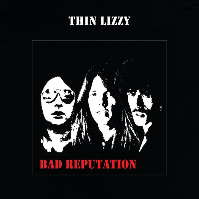 THIN LIZZY - BAD REPUTATION