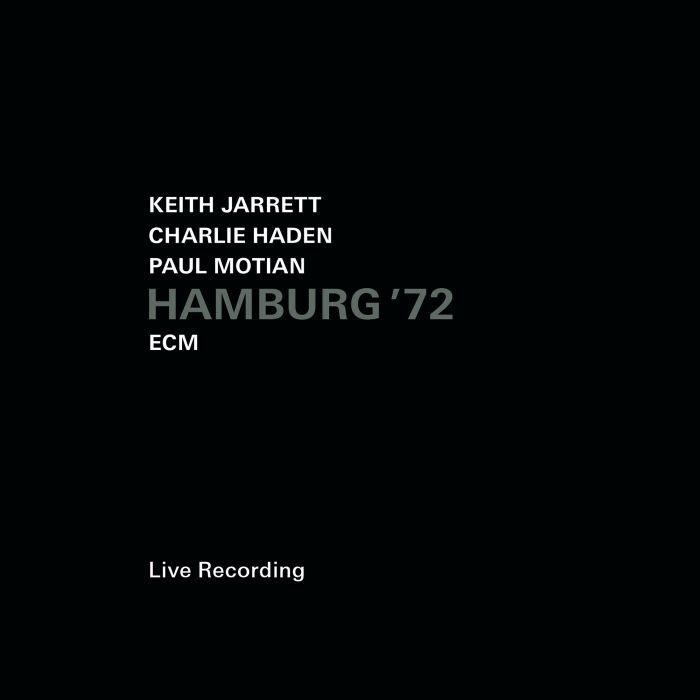 JARRETT/HADEN/MOTIAN - HAMBURG '72