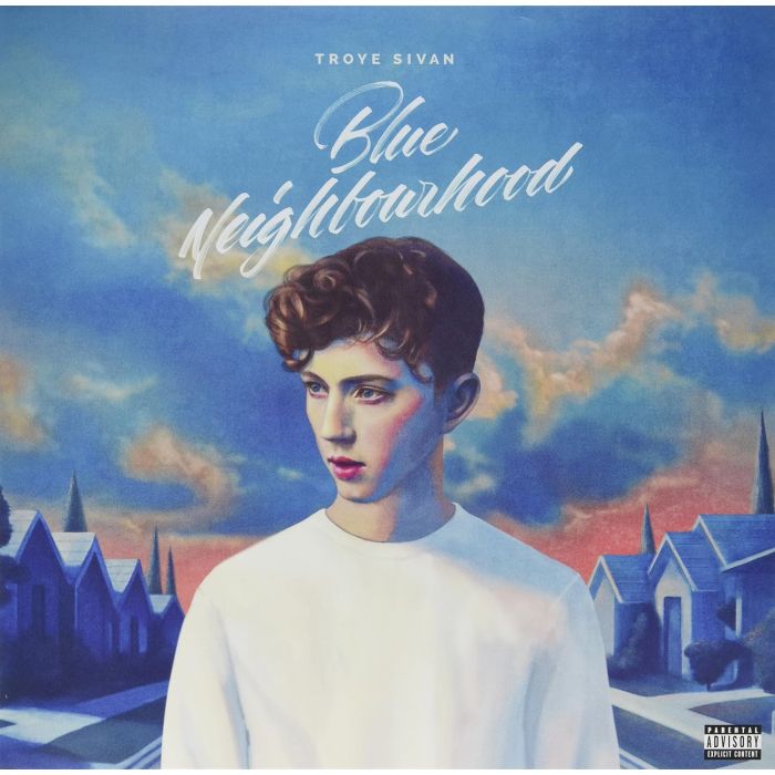 TROYE SIVAN - BLUE NEIGHBOURHOOD