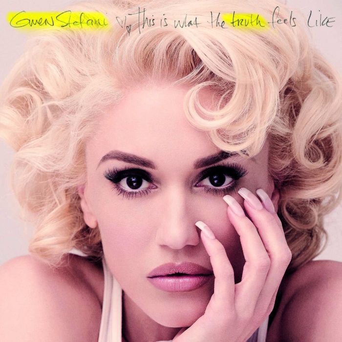 GWEN STEFANI - THIS IS WHAT THE TRUTH FEELS LIKE