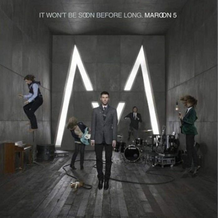 MAROON 5 - IT WON'T BE SOON BEFORE LONG