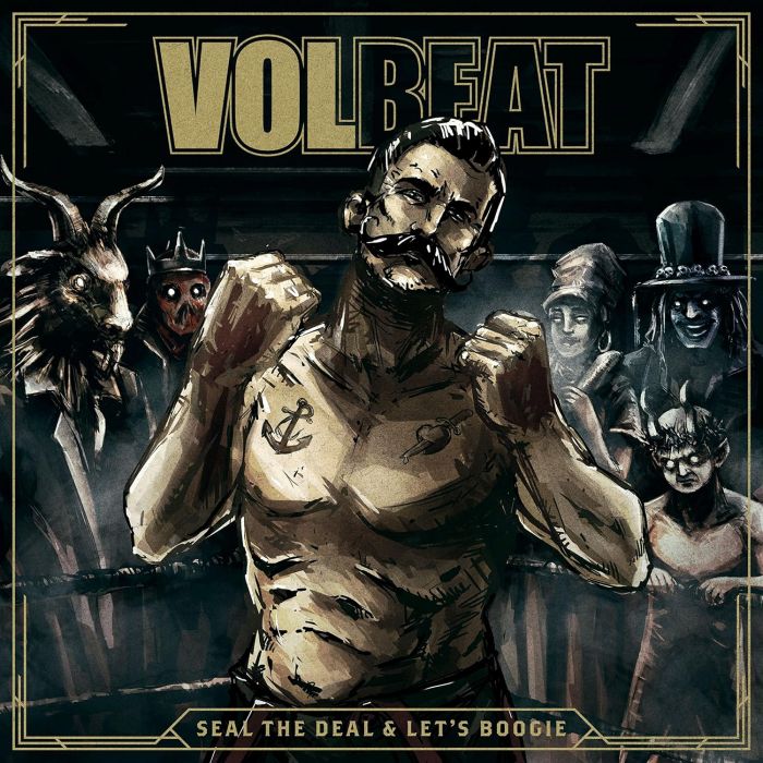 VOLBEAT - SEAL THE DEAL & LET'S BOOGIE