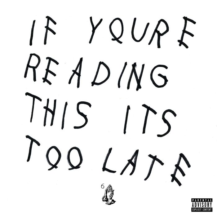 DRAKE - IF YOU'RE READING THIS IT'S TOO LATE (EX)