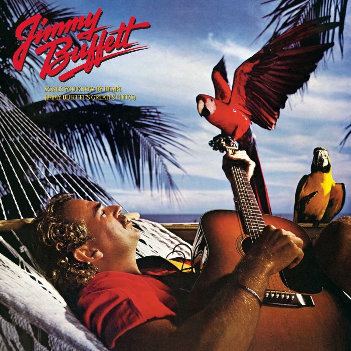 JIMMY BUFFETT - SONGS YOU KNOW BY HEART