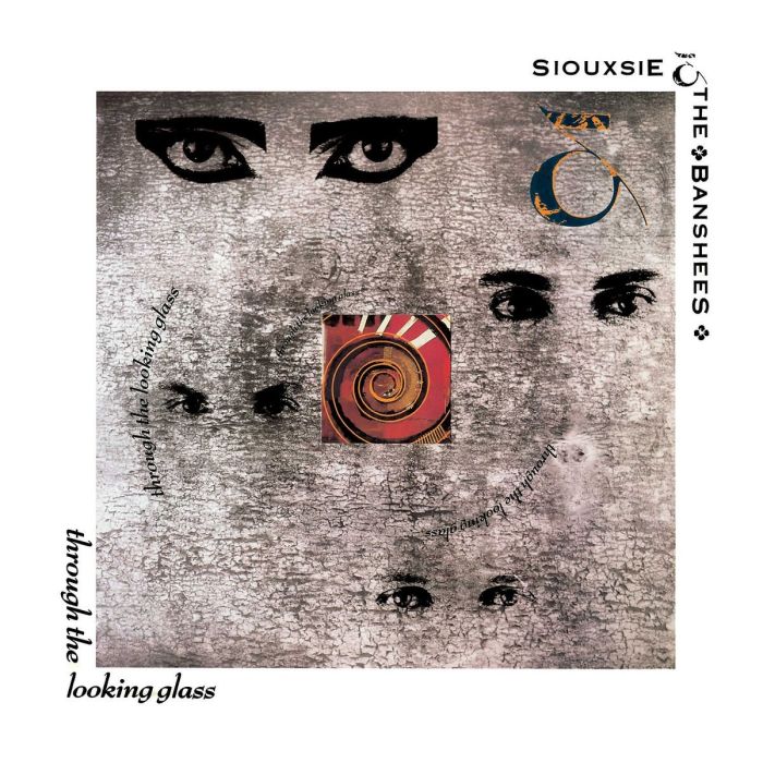 SIOUXSIE & THE BANSHEES - THROUGH THE LOOKING GLASS