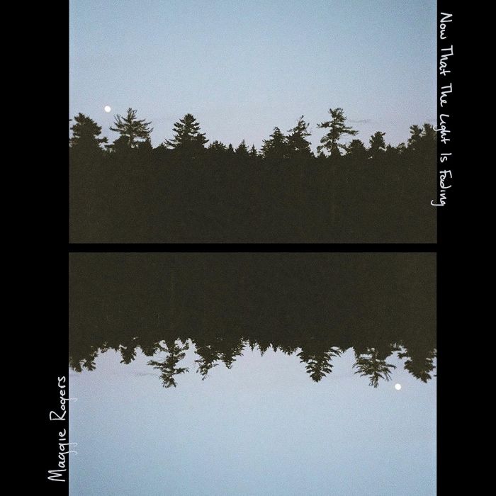 MAGGIE ROGERS - NOW THAT THE LIGHT IS FADING