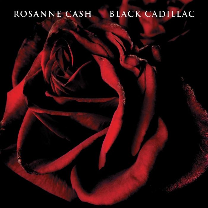 ROSANNE CASH - BLACK CADILLAC (REISSUE)