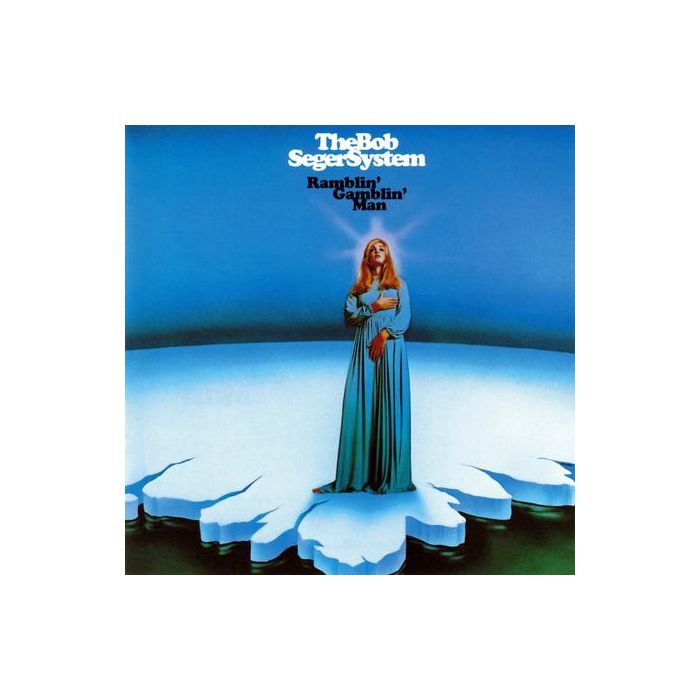 The Bob Seger System - Ramblin' Gamblin' Man