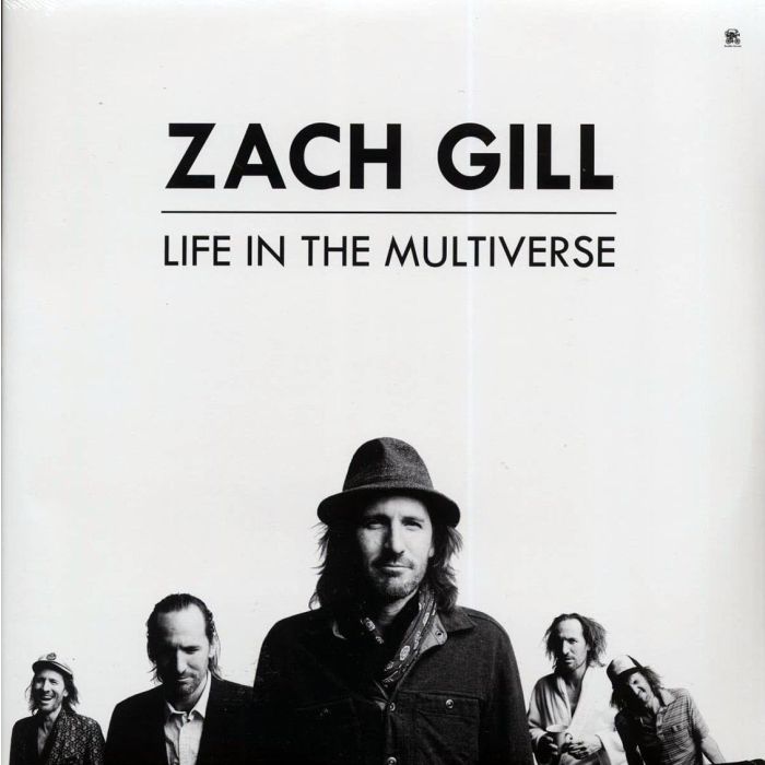 ZACH GILL - LIFE IN MULTIVERSE