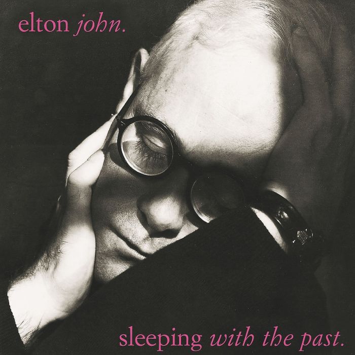 ELTON JOHN - SLEEPING WITH THE PAST (2017 REMASTER)