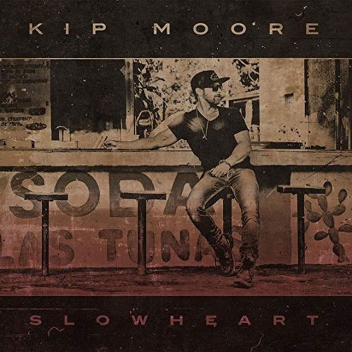 KIP MOORE - SLOWHEART