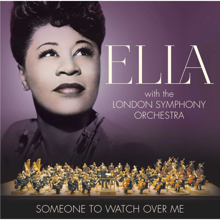 ELLA; LONDON SYMPONY ORCHESTRA FITZGERALD - SOMEONE TO WATCH OVER ME