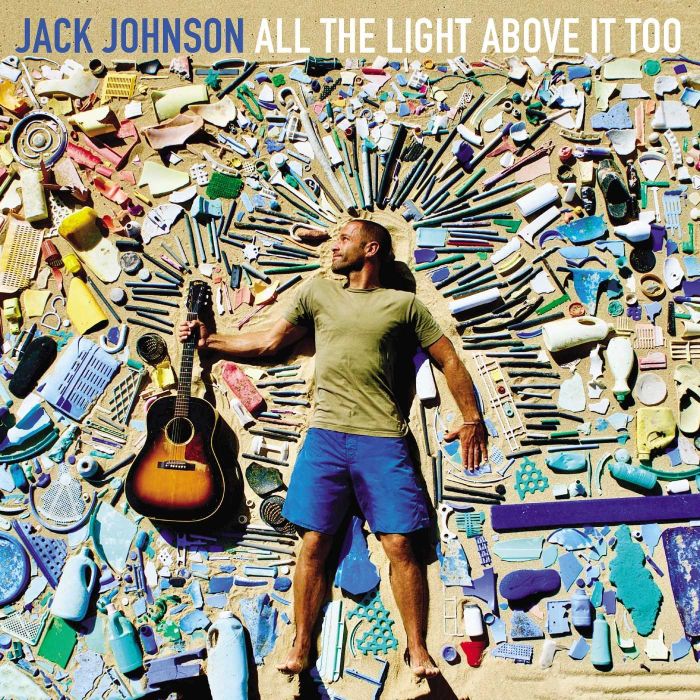 JACK JOHNSON - ALL THE LIGHT ABOVE IT TOO