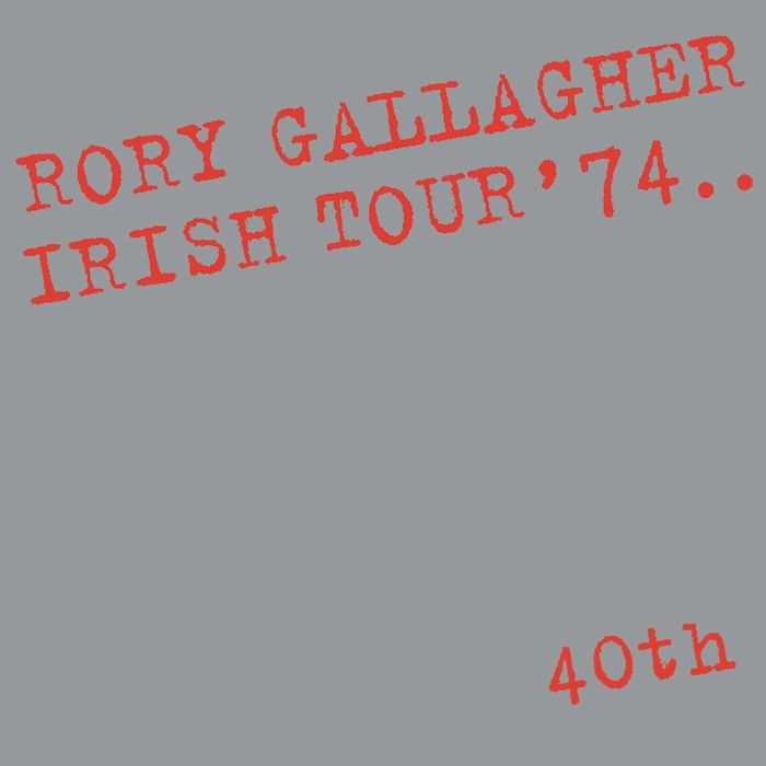 RORY GALLAGHER - IRISH TOUR 74 (REMASTERED)