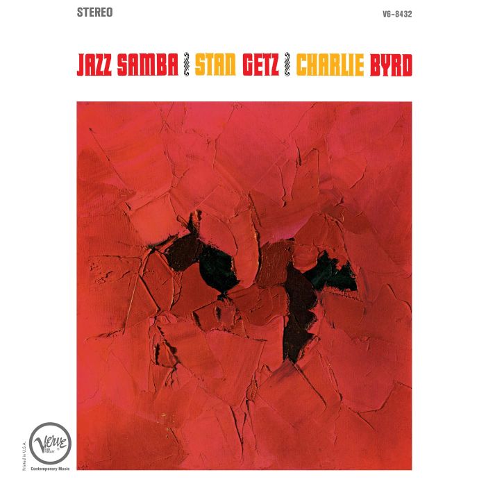 GETZ,STAN & CHARLIE BYRD - JAZZ SAMBA
