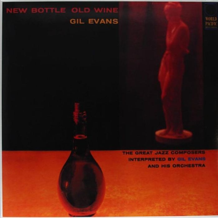 Gil Evans - New Bottle, Old Wine