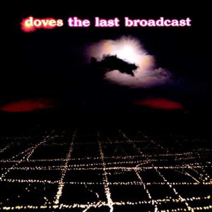 DOVES - LAST BROADCAST (ORANGE VINYL)