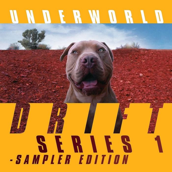 UNDERWORLD - DRIFT SERIES 1 SAMPLER EDITION