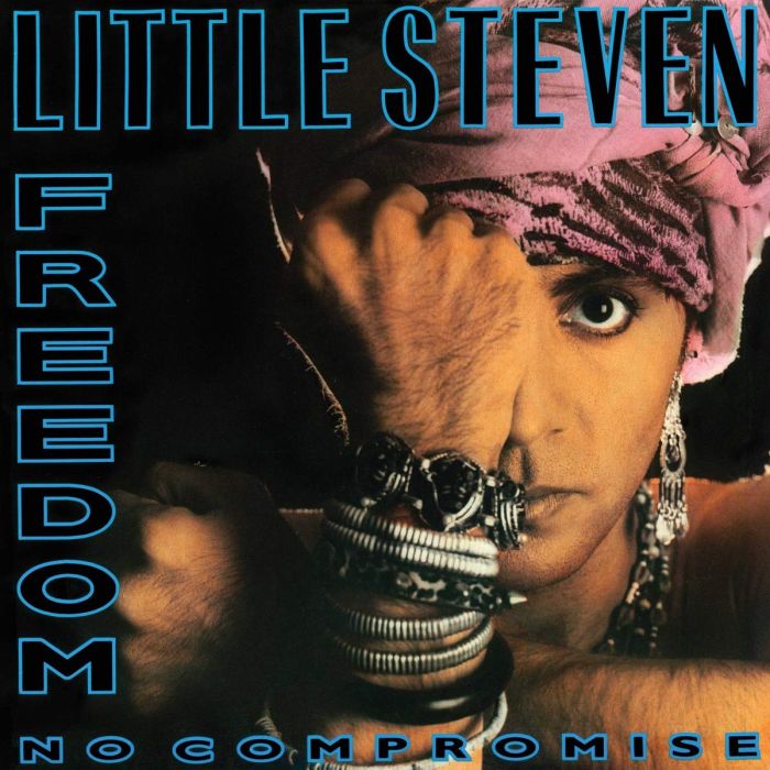 LITTLE STEVEN - FREEDOM - NO COMPROMISE