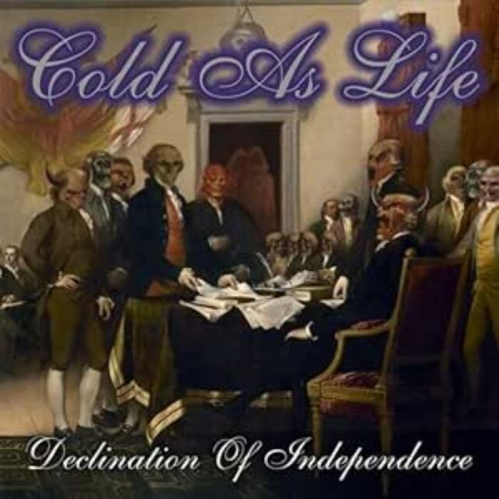 COLD AS LIFE - DECLINATION OF INDEPENDENCE (2023 MIX)
