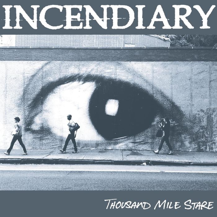 INCENDIARY - THOUSAND MILE STARE