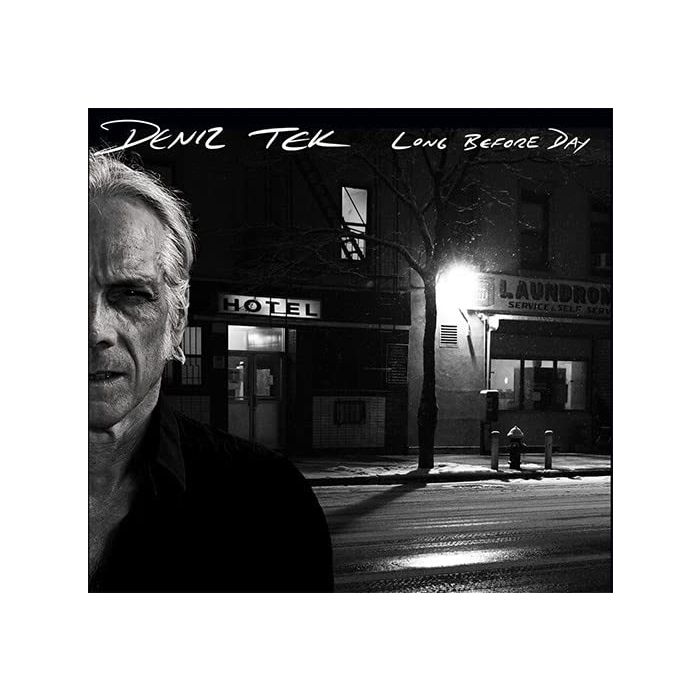 DENIZ TEK - LONG BEFORE DAY