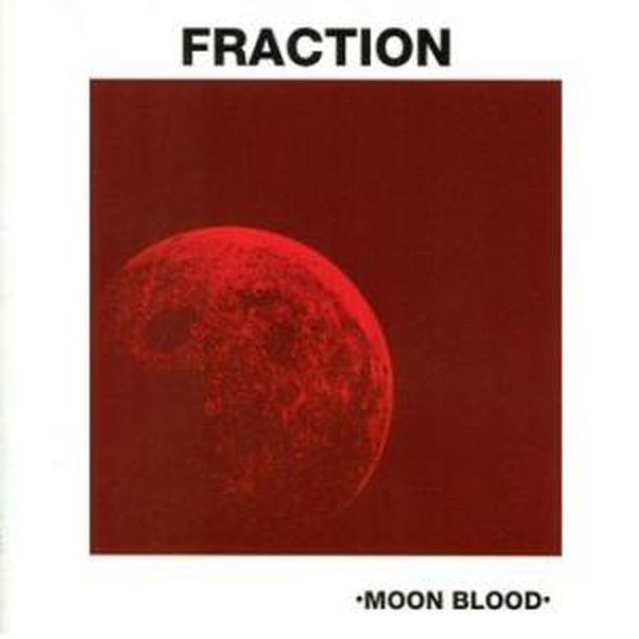 FRACTION - MOON BLOOD