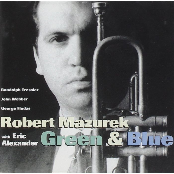 ROBERT MAZUREK - GREEN & BLUE