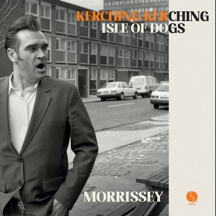 Morrissey - Kerching Kerching / Isle Of Dogs