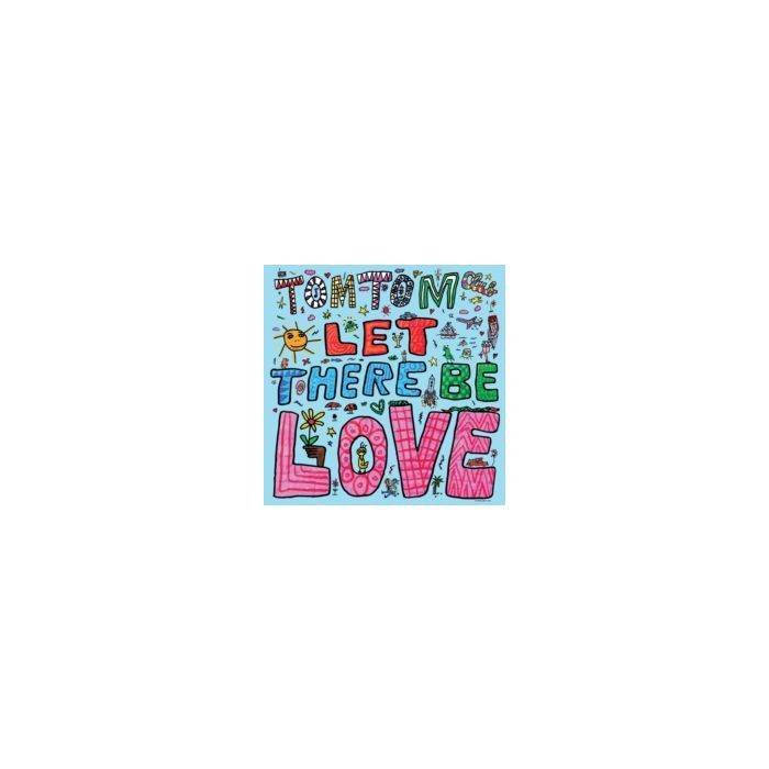 TOM TOM CLUB - LET THERE BE LOVE