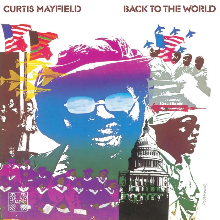 CURTIS MAYFIELD - BACK TO THE WORLD (QUADIO)