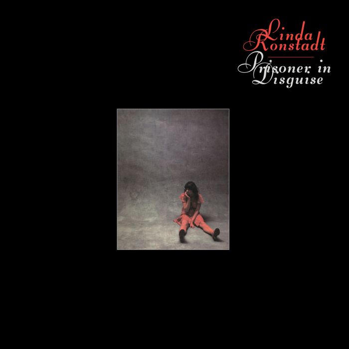 LINDA RONSTADT - PRISONER IN DISGUISE