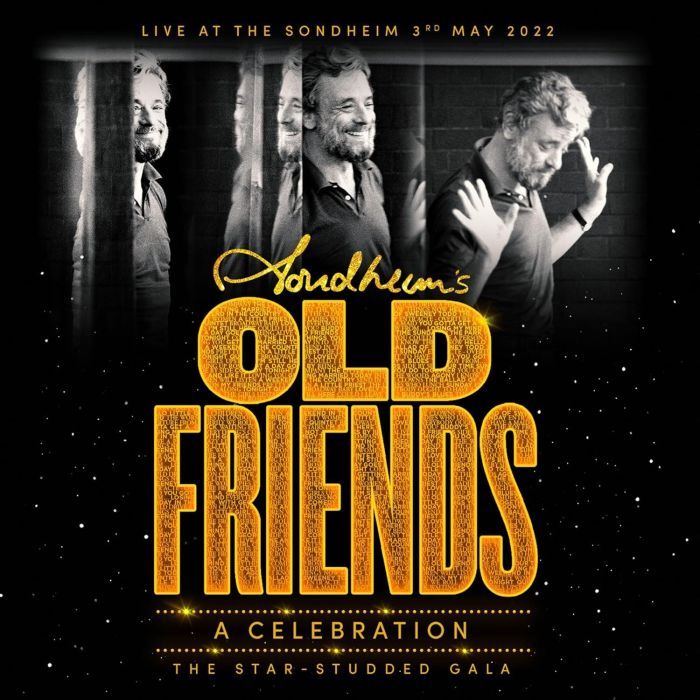 STEPHEN SONDHEIM - STEPHEN SONDHEIM'S OLD FRIENDS: A CELEBRATION (LIVE AT SONDHEIM)