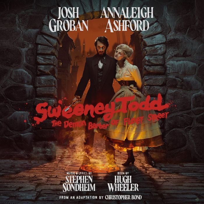 GROBAN,JOSH & ANNALEIGH ASHFORD & STEPHEN SONDHEIM - SWEENEY TODD: THE DEMON BARBER OF FLEET STREET (2023 BROADWAY CAS
