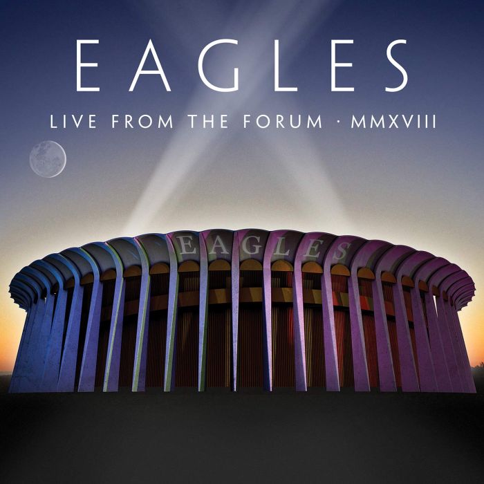 EAGLES - LIVE FROM THE FORUM MMXVIII