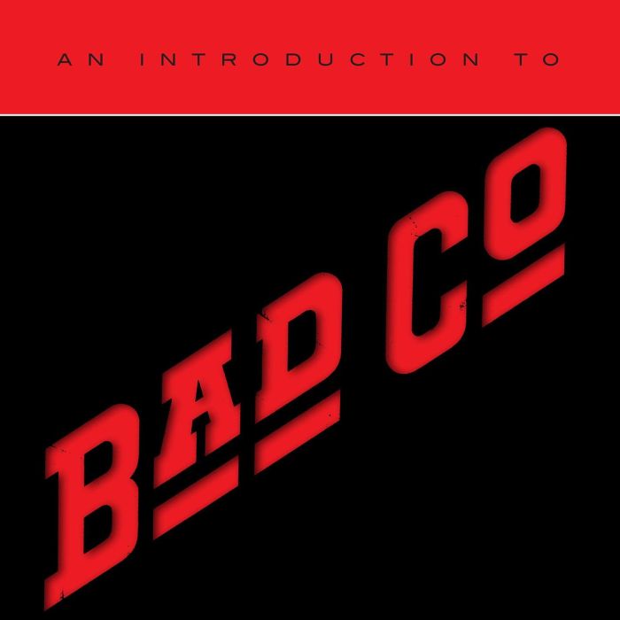 BAD COMPANY - AN INTRODUCTION TO