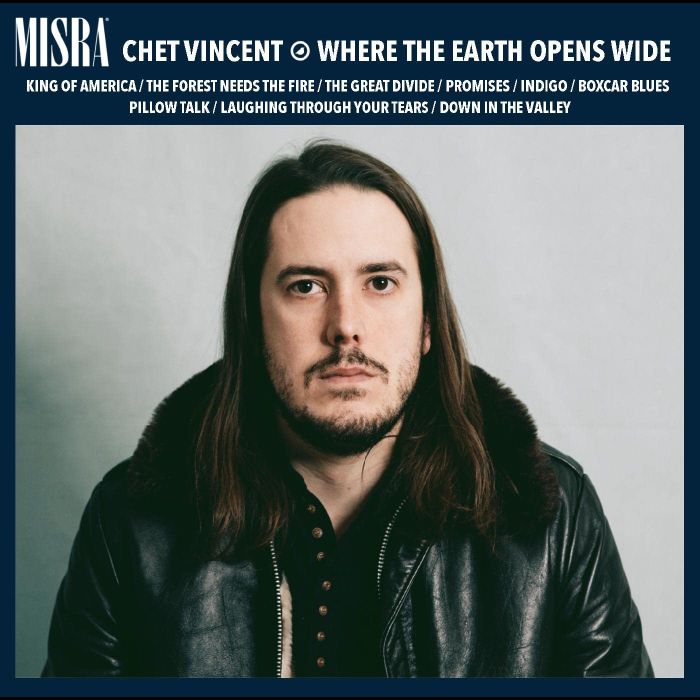 CHET VINCENT - WHERE THE EARTH OPENS WIDE