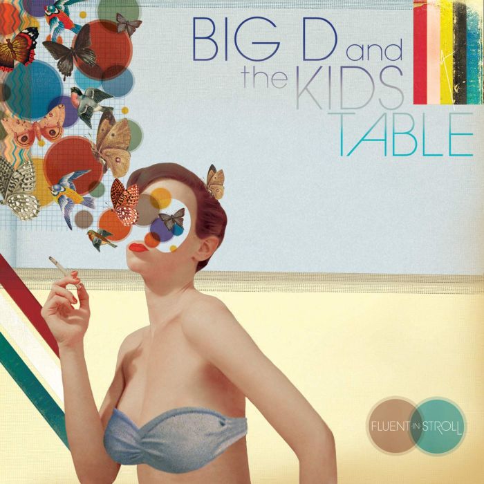 BIG D & THE KID'S TABLE - FLUENT IN STROLL