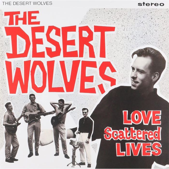DESERT WOLVES - LOVE SCATTERED LIVES