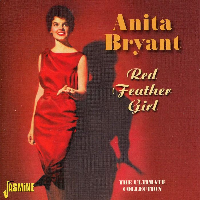 ANITA BRYANT - RED FEATHER GIRL: ULTIMATE COLLECTION