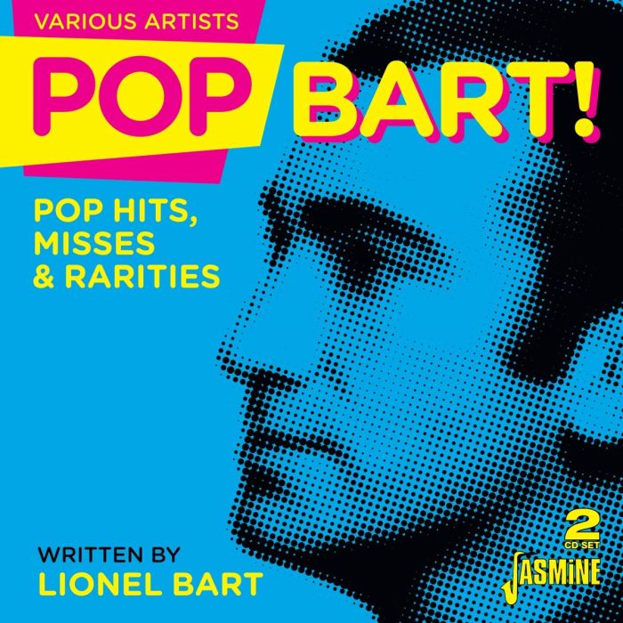 VARIOUS ARTISTS - POP BART! POP HITS, MISSES & RARITIES WRITTEN BY LIONEL BART