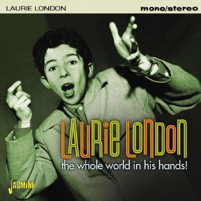 LAURIE LONDON - WHOLE WORLD IN HIS HANDS