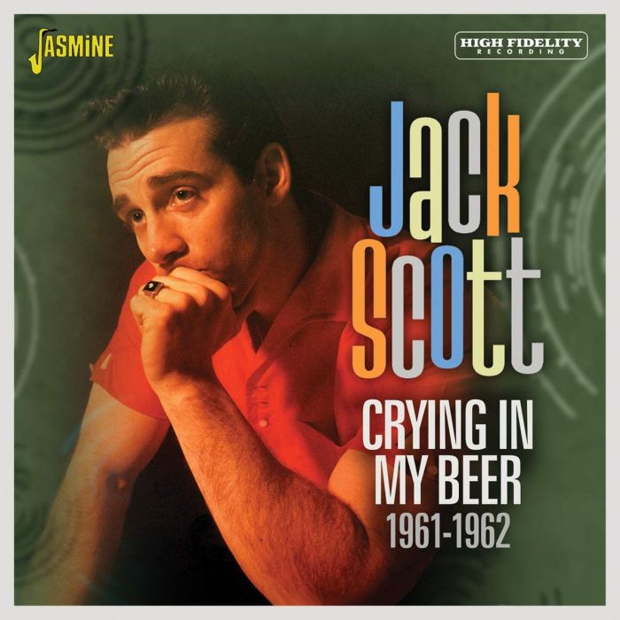 JACK SCOTT - CRYING IN MY BEER 1961-1962