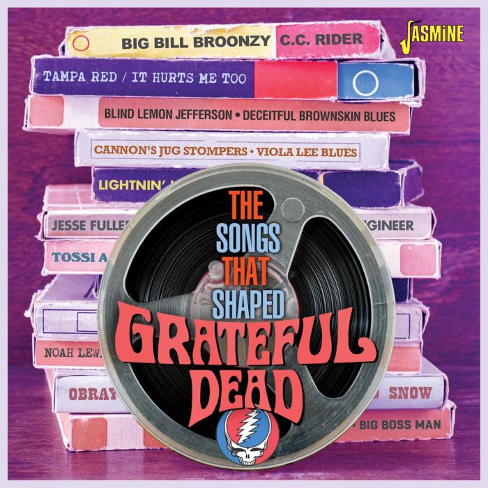 Various Artists - Songs That Shaped Grateful Dead / Various