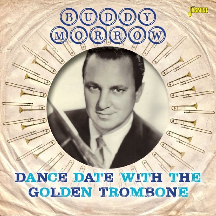 BUDDY MORROW - DANCE DATE WITH THE GOLDEN TROMBONE