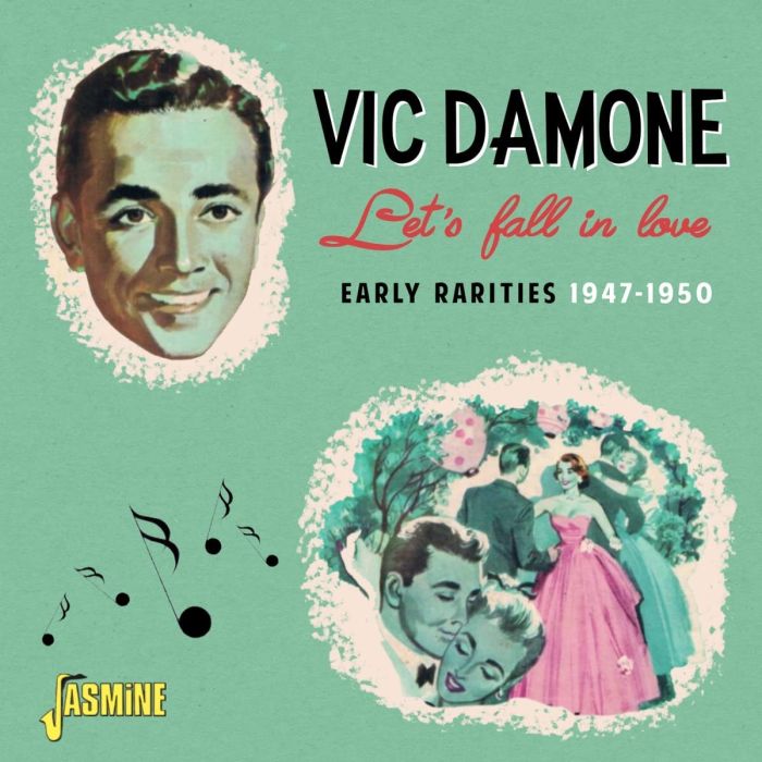 VIC DAMONE - LET'S FALL IN LOVE - EARLY RARITIES 1947-50