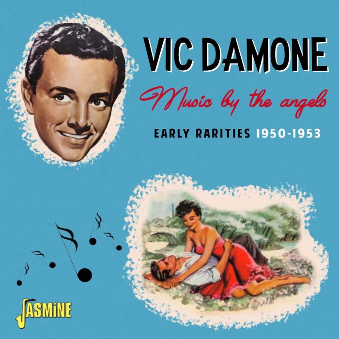 VIC DAMONE - MUSIC BY THE ANGELS-EARLY RARITIES 1950-1953