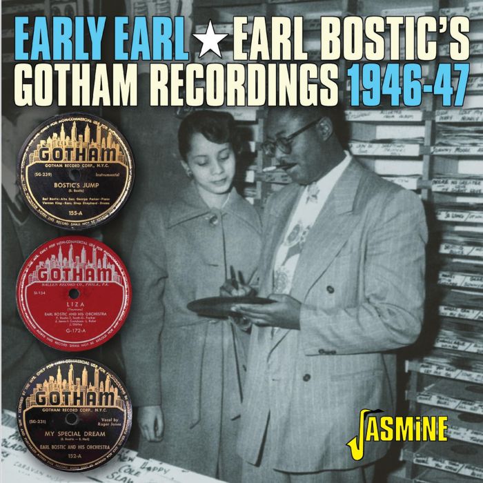 EARL BOSTIC - EARLY EARL: EARL BOSTIC'S GOTHAM RECORDINGS 1946-47