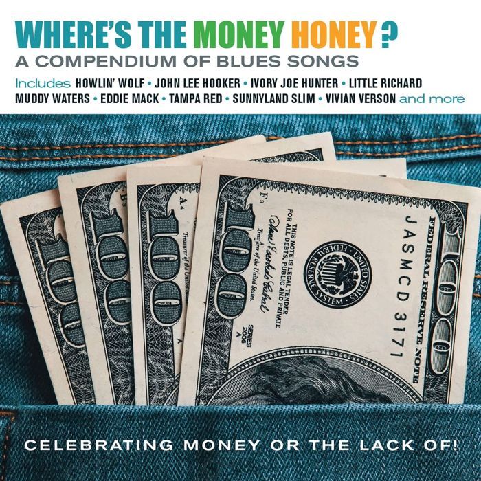 VARIOUS ARTISTS - WHERE'S THE MONEY HONEY - BLUES SONGS CELEBRATING MONEY OR THE LA